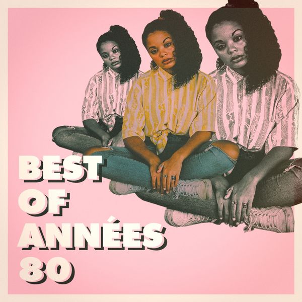 Álbum Best of années 80, Tubes français 80 | Qobuz: descargas y