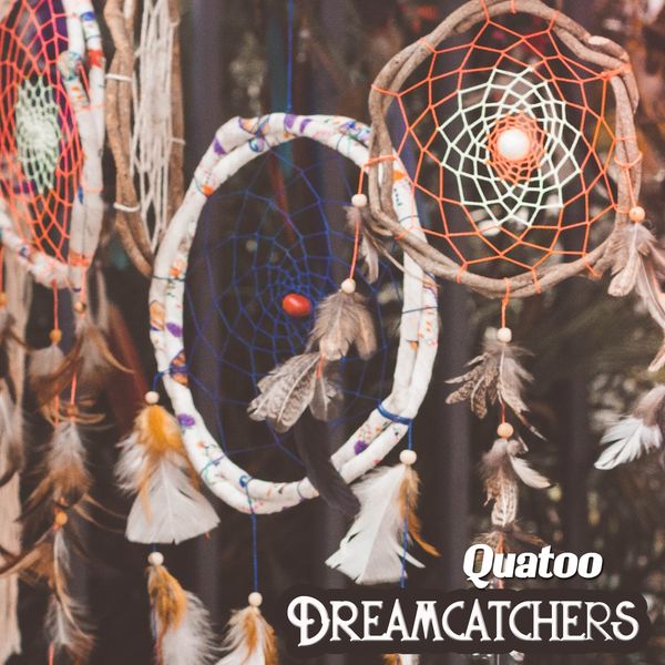 Quatoo - Dreamcatchers Quatoo - Dreamcatchers