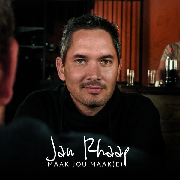 Jan Rhaap - Maak Jou Maak(E) Jan Rhaap - Maak Jou Maak(E)