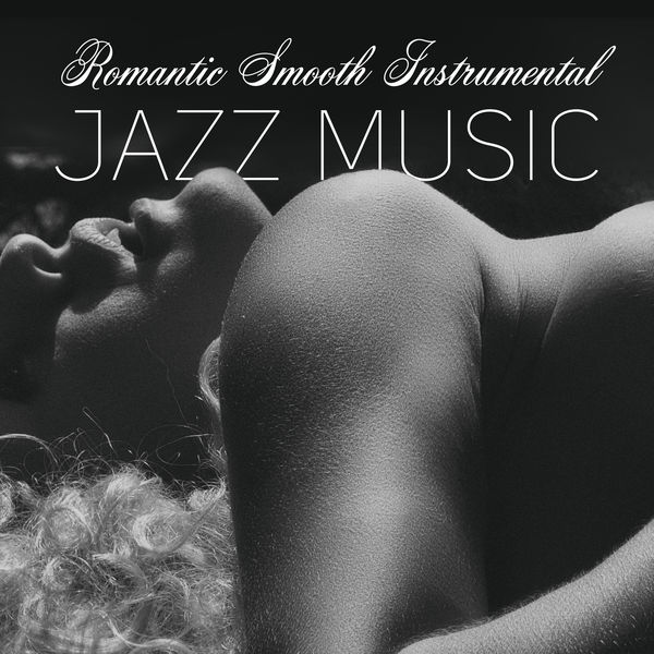 Smooth Jazz Journey Ensemble, Romantic Time, Soothing Piano Music Universe|Romantic Smooth Instrumental Jazz Music Smooth Jazz Journey Ensemble, Romantic Time, Soothing Piano Music Universe|Romantic Smooth Instrumental Jazz Music