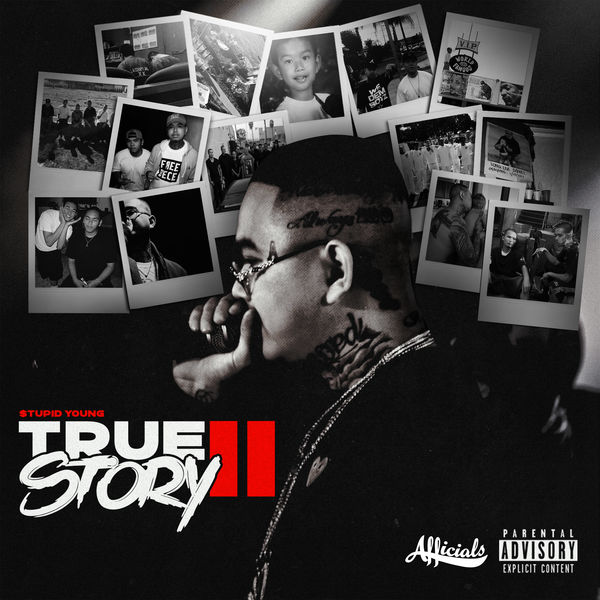 $tupid Young - True Story II $tupid Young - True Story II