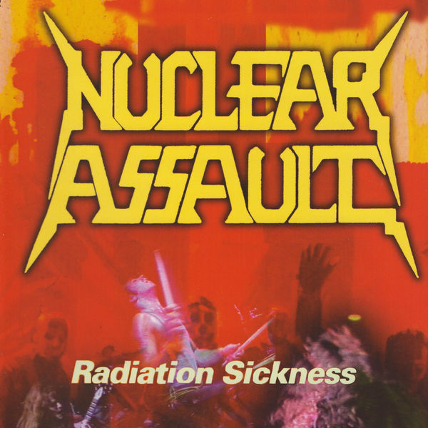 Nuclear Assault|Radiation Sickness  (Live)