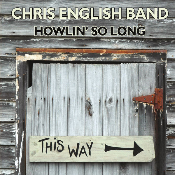 Chris English Band|Howlin' so Long (Live) Chris English Band|Howlin' so Long (Live)