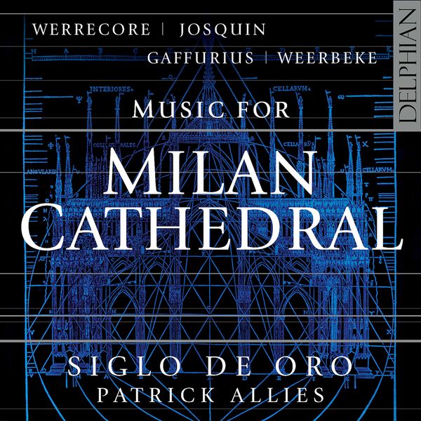 Siglo de Oro - Music for Milan Cathedral Siglo de Oro - Music for Milan Cathedral