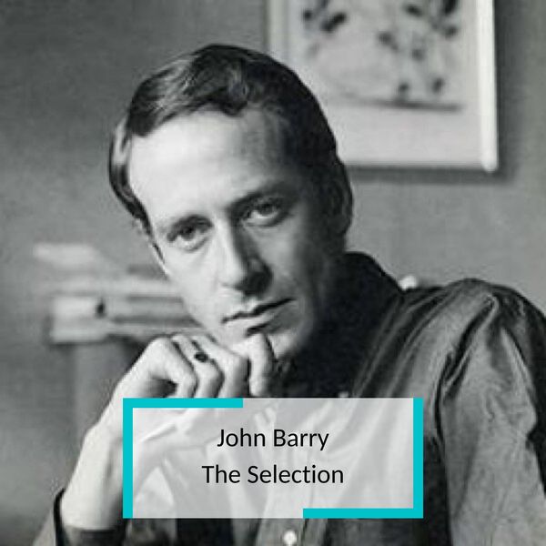 John Barry|John Barry - The Selection John Barry|John Barry - The Selection