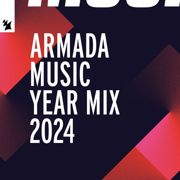 Armada Music Year Mix 2024, Various Artists - Qobuz