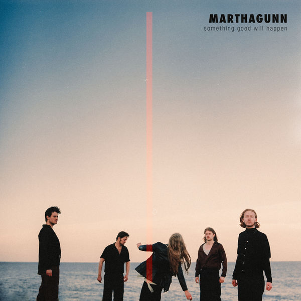 MarthaGunn|Something Good Will Happen MarthaGunn|Something Good Will Happen