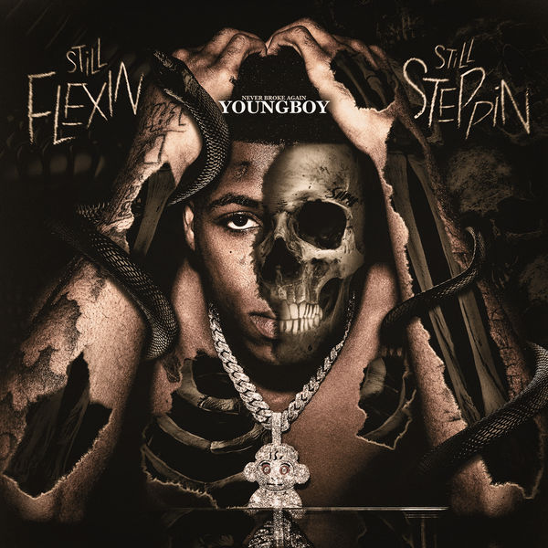 YoungBoy Never Broke Again - Still Flexin, Still Steppin YoungBoy Never Broke Again - Still Flexin, Still Steppin