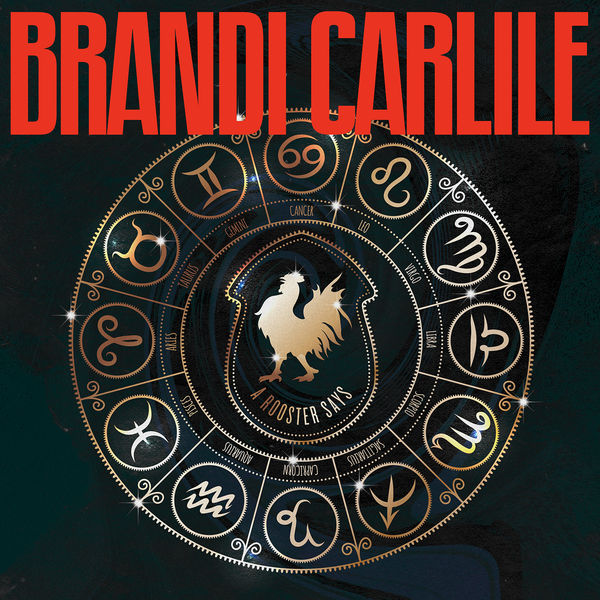 Brandi Carlile|A Rooster Says Brandi Carlile|A Rooster Says