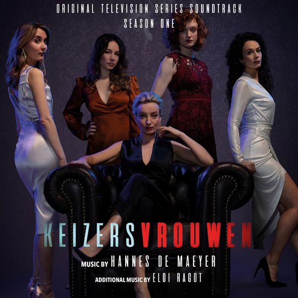 Hannes De Maeyer|Keizersvrouwen (Original Television Series Soundtrack)