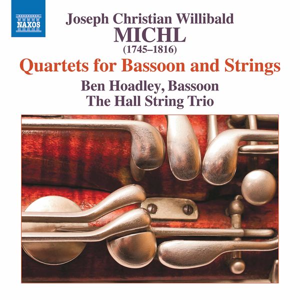 Ben Hoadley - Michl: Quartets for Bassoon & Strings Ben Hoadley - Michl: Quartets for Bassoon & Strings