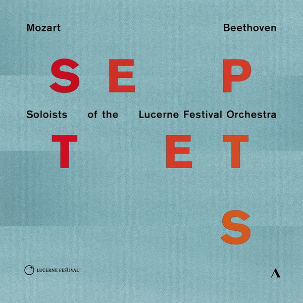 Lucas Macias Navarro|Mozart & Beethoven: Septets Lucas Macias Navarro|Mozart & Beethoven: Septets