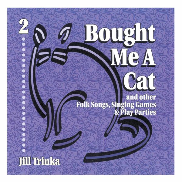Jill Trinka - Bought Me a Cat Jill Trinka - Bought Me a Cat