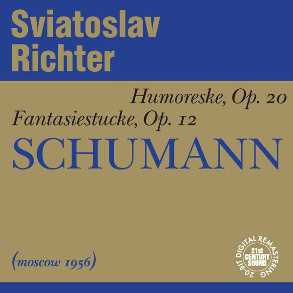 Sviatoslav Richter - Schumann: Humoreske, Fantasy Pieces Sviatoslav Richter - Schumann: Humoreske, Fantasy Pieces