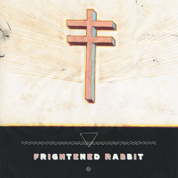 Frightened Rabbit|Swim Until You Can't See Land