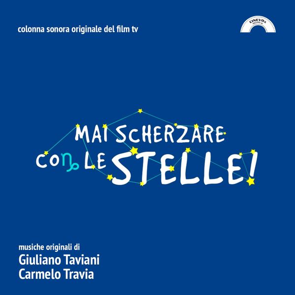 Giuliano Taviani, Carmelo Travia - Mai Scherzare Con Le Stelle (Colonna sonora del film tv) Giuliano Taviani, Carmelo Travia - Mai Scherzare Con Le Stelle (Colonna sonora del film tv)