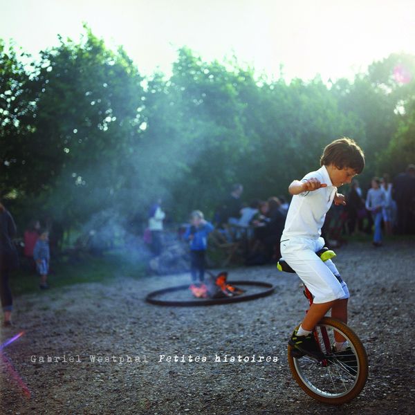 Gabriel Westphal|Petites histoires Gabriel Westphal|Petites histoires