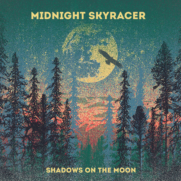 Midnight Skyracer - Shadows On The Moon Midnight Skyracer - Shadows On The Moon