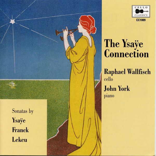 Raphael Wallfisch - The Ysaÿe Connection Raphael Wallfisch - The Ysaÿe Connection