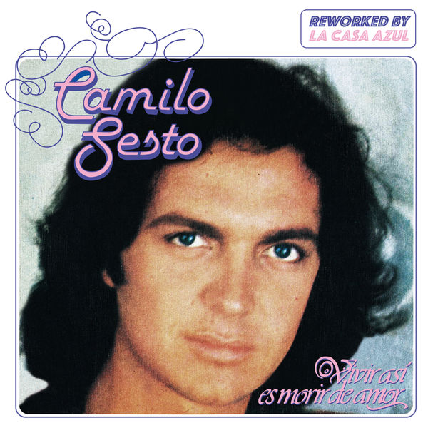 Camilo Sesto - Vivir Así Es Morir de Amor Camilo Sesto - Vivir Así Es Morir de Amor