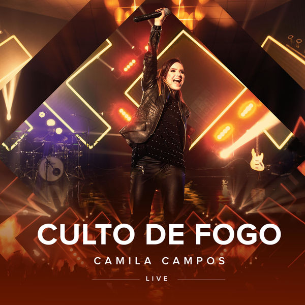 Camila Campos|Culto de Fogo  (Ao Vivo)