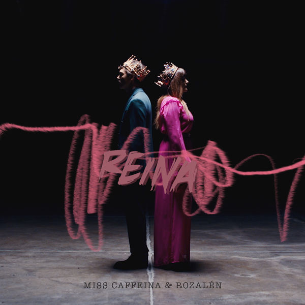 Miss Caffeina - Reina (feat. Rozalén) Miss Caffeina - Reina (feat. Rozalén)