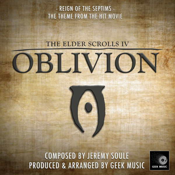 Geek Music|Reign Of The Septims (From "The Elder Scrolls 4 Oblivion") Geek Music|Reign Of The Septims (From "The Elder Scrolls 4 Oblivion")