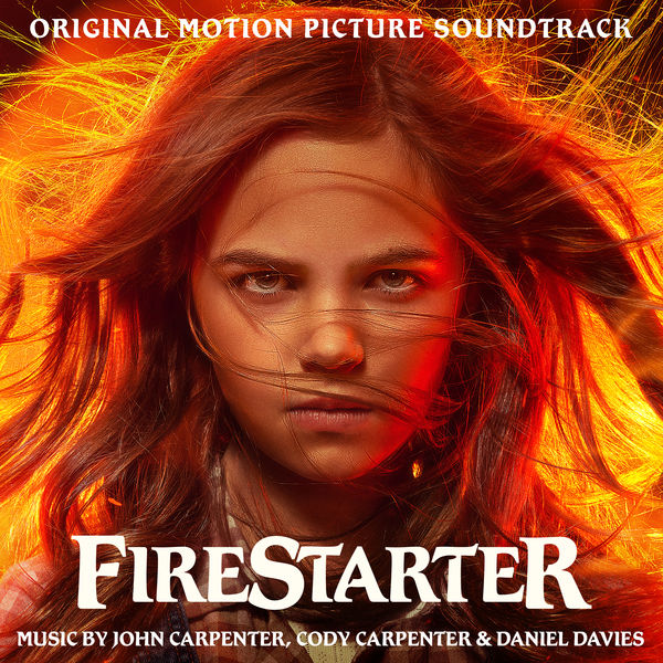 John Carpenter|Firestarter (Original Motion Picture Soundtrack) John Carpenter|Firestarter (Original Motion Picture Soundtrack)