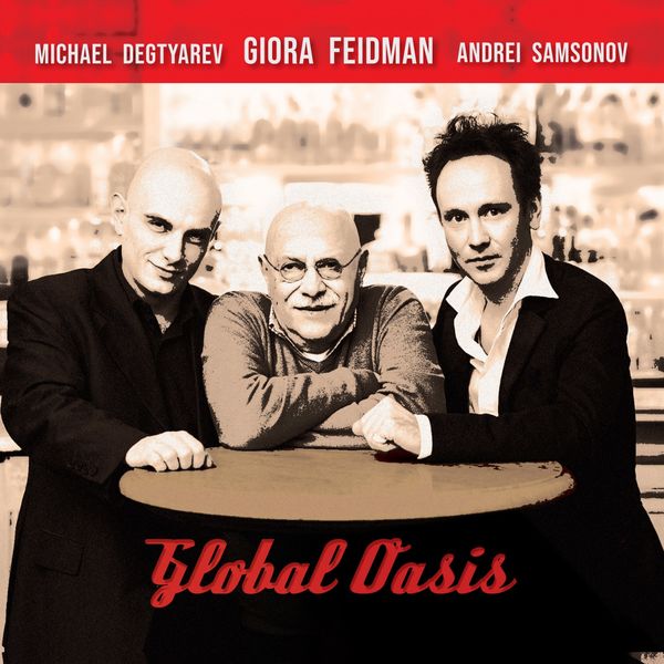 Giora Feidman - Global Oasis Giora Feidman - Global Oasis