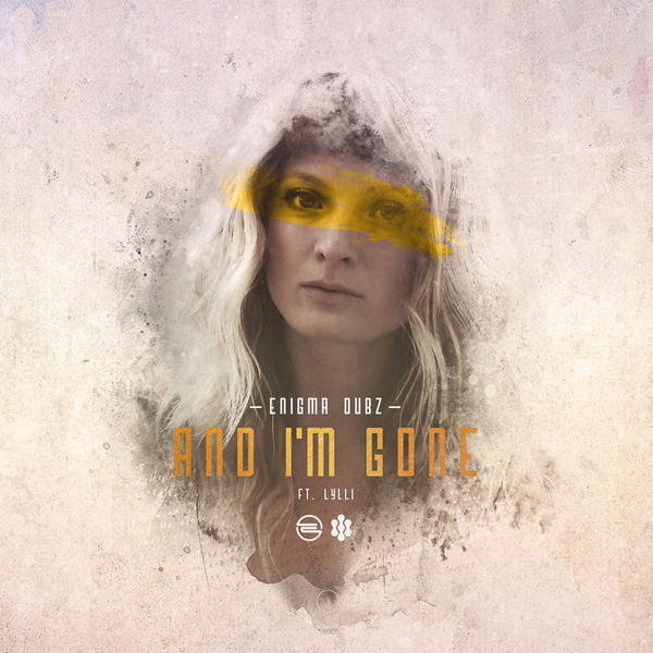 ENiGMA Dubz - And I'm Gone ENiGMA Dubz - And I'm Gone