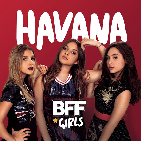 BFF Girls|Havana