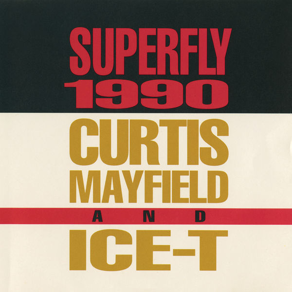 Curtis Mayfield|Superfly 1990 Curtis Mayfield|Superfly 1990