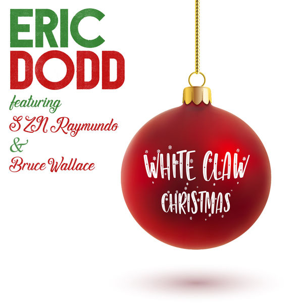 Eric Dodd - White Claw Christmas Eric Dodd - White Claw Christmas