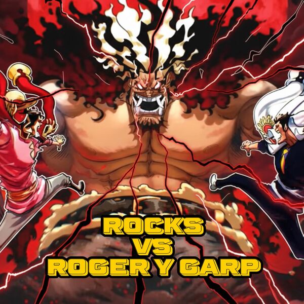 Roger y Garp VS Rocks D. Xebec: La mayor batalla de la historia ...