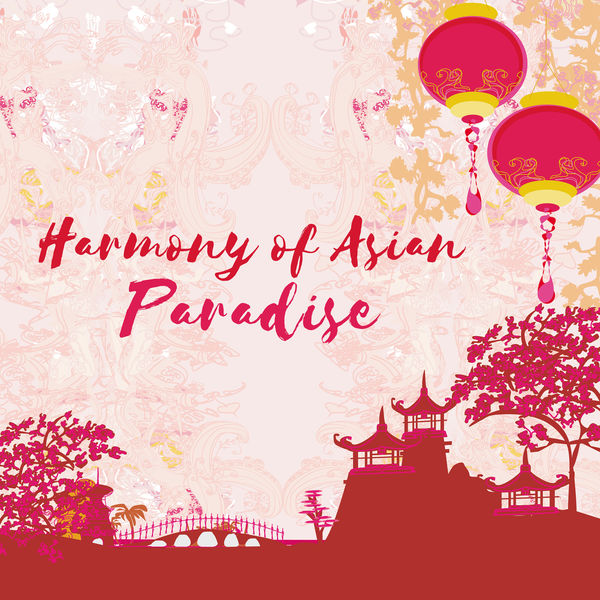 Oriental Music Zone - Harmony of Asian Paradise: Art of Calm Japanese Haiku, Source of Oriental Bliss, Chinese Spiritual Oasis Oriental Music Zone - Harmony of Asian Paradise: Art of Calm Japanese Haiku, Source of Oriental Bliss, Chinese Spiritual Oasis