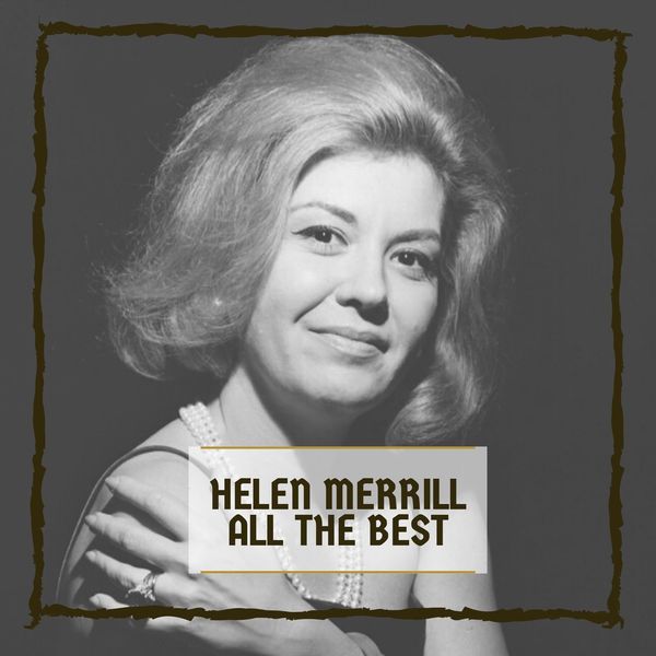 Helen Merrill - All The Best Helen Merrill - All The Best