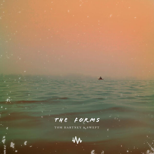 Tom Hartney|The Forms Tom Hartney|The Forms