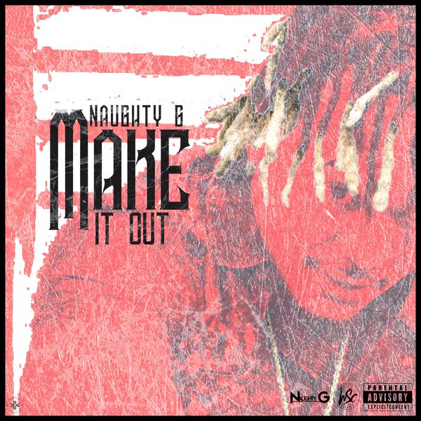 Naughty G - Make It Оut Naughty G - Make It Оut