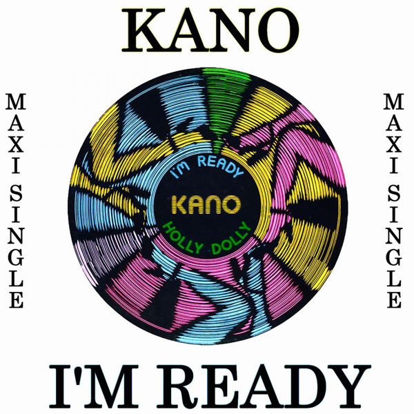 Kano - I'm Ready Kano - I'm Ready