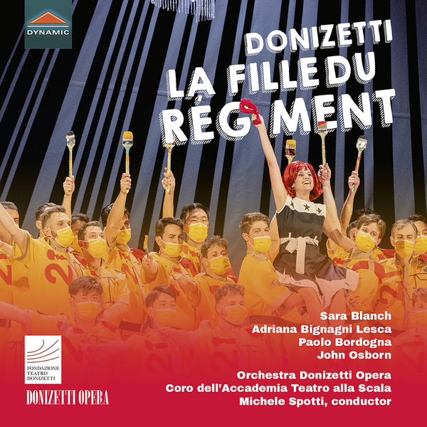 Michele Spotti|Donizetti: La fille du régiment, A. 56 (Live) Michele Spotti|Donizetti: La fille du régiment, A. 56 (Live)