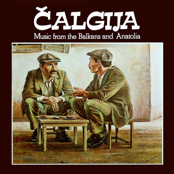 Calgija|Music from the Balkans and Anatolia No. 1