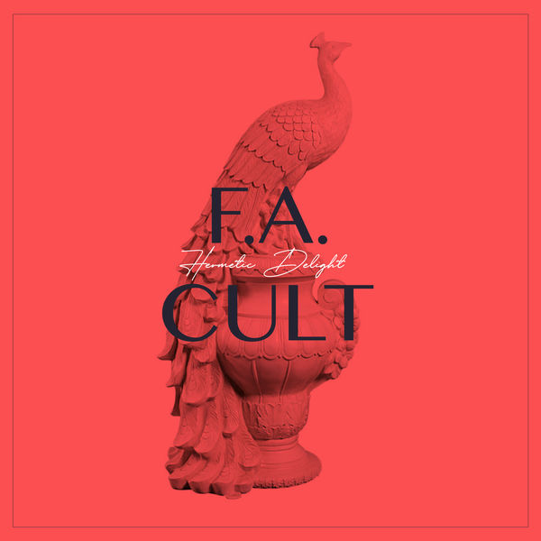 Hermetic Delight - F.A. Cult Hermetic Delight - F.A. Cult