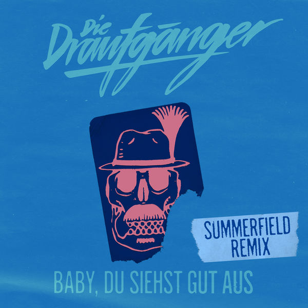 Die Draufgänger|Baby, du siehst gut aus (Summerfield Remix)