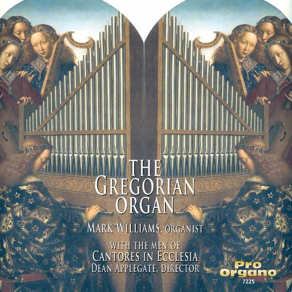 Cantores in Ecclesia - The Gregorian Organ Cantores in Ecclesia - The Gregorian Organ