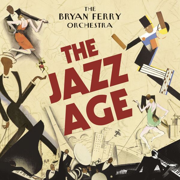 Bryan Ferry - The Jazz Age Bryan Ferry - The Jazz Age
