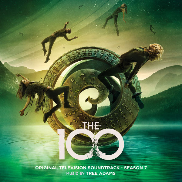 Tree Adams - The 100: Season 7 (Original Television Soundtrack) Tree Adams - The 100: Season 7 (Original Television Soundtrack)