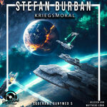 Stefan Burban Kriegsmoral - Codename Ganymed - Das gefallene Imperium, Band 5