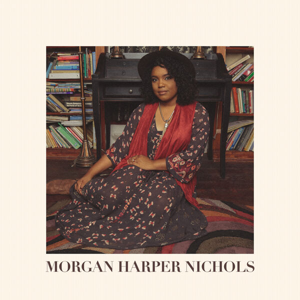Morgan Harper Nichols, Morgan Harper Nichols - Qobuz