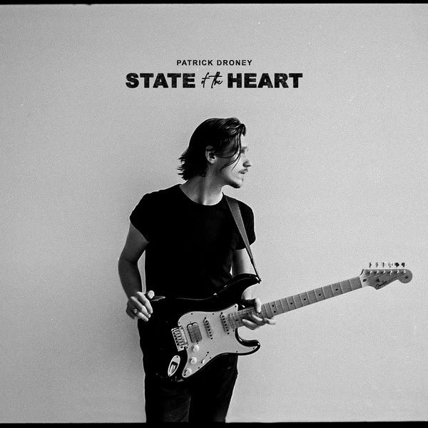 Patrick Droney - State of the Heart Patrick Droney - State of the Heart