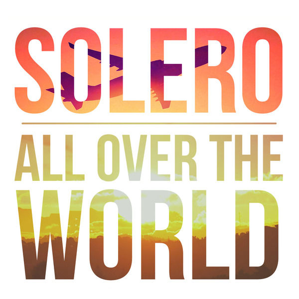 Solero|All over the World